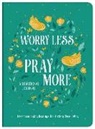 Donna K Maltese, Donna K. Maltese - Worry Less, Pray More Devotional Journal