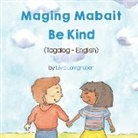 Livia Lemgruber - Be Kind (Tagalog-English) Maging Mabait