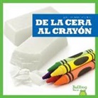 Avery Toolen - de la Cera Al Crayón (from Wax to Crayon)