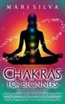 Mari Silva - Chakras for Beginners