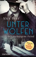 Alex Beer - Unter Wölfen - Der verborgene Feind