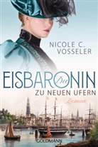 Nicole C Vosseler, Nicole C. Vosseler - Die Eisbaronin