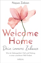 Najwa Zebian - Welcome Home - Dein inneres Zuhause