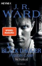 J. R. Ward - Schakal - Black Dagger Prison Camp 1