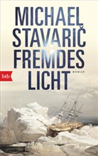 Michael Stavaric, Michael Stavarič - Fremdes Licht