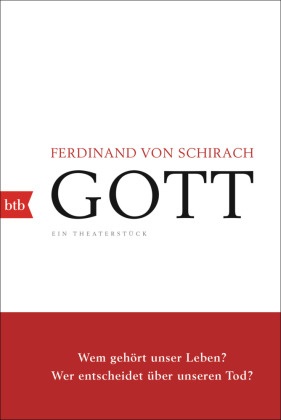 Ferdinand Von Schirach - GOTT - Ein Theaterstück