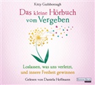 Kitty Guilsborough, Daniela Hoffmann - Das kleine Hör-Buch vom Vergeben, 1 Audio-CD (Hörbuch)