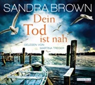 Sandra Brown, Martina Treger - Dein Tod ist nah, 6 Audio-CD (Audio book)