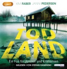 Ki Faber, Kim Faber, Janni Pedersen, Stefan Kaminski - Todland, 2 Audio-CD, 2 MP3 (Audio book)