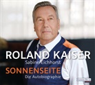 Sabine Eichhorst, Rolan Kaiser, Roland Kaiser, Roland Kaiser - Sonnenseite, 7 Audio-CD (Audiolibro)