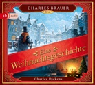 Charles Dickens, Charles Brauer - Eine Weihnachtsgeschichte, 4 Audio-CD (Hörbuch)