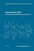 Böheim-G, Gabriele Böheim-Galehr, Jugendforschung Pädagogische Hochschulen, Jugendforschung Pädagogische Hochschulen Österreichs, Jugendforschun Pädagogische Hochschulen, Jugendforschun Pädagogische Hochschulen Österre... - Lebenswelten 2020 - Werthaltungen junger Menschen in Österreich