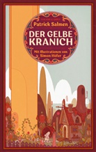 Simon Höfer, Patrick Salmen, Simon Höfer - Der gelbe Kranich