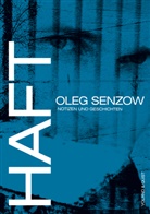 Oleg Senzow - Haft