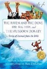 Sandy Eisenberg Sasso, Roy Deleon - The Raven and the Dove, the Big Fish, and the Stubborn Donkey