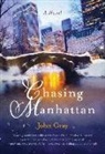 John Gray - Chasing Manhattan
