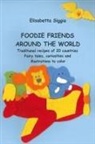 Elisabetta Siggia - Foodie Friends Around the World