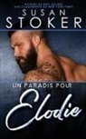 Susan Stoker - Un paradis pour Élodie