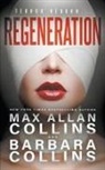 Barbara Collins, Max Allan Collins - Regeneration