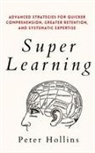Peter Hollins - Super Learning