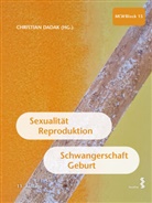 Christian Dadak - Sexualität, Reproduktion, Schwangerschaft, Geburt