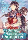 Fujiazuki, Yuka Tachibana, Fujiazuki - The Saint's Magic Power is Omnipotent (Manga) Vol. 4