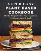 Kathy A Davis, Kathy A. Davis - Super Easy Plant-Based Cookbook