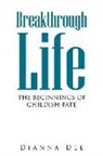 Dianna Dee - Breakthrough Life