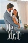 Ruth Webb - Me and Mr. T