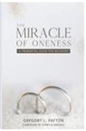 Gregory L Payton, Gregory L. Payton - The Miracle of Oneness