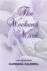 Capresha Caldwell - The Weekend Word