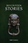 Mark Valentine - Seventeen Stories