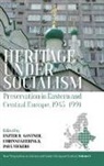 Eszter Geering Gantner, Eszter Gantner, Corinne Geering, Paul Vickers - Heritage Under Socialism