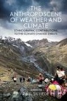 Paul Sillitoe, Paul Sillitoe, Sillitoe Paul - Anthroposcene of Weather and Climate