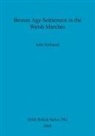 John Halstead - Bronze Age Settlement in the Welsh Marches