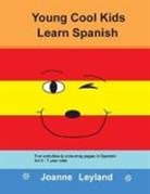 Joanne Leyland - Young Cool Kids Learn Spanish