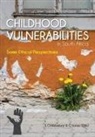 Jan Grobbelaar, Chris Jones - Childhood Vulnerabilities in South Africa