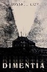 Russel Coy, Russell Coy - Dimentia