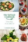Catherine Miller - The Sirtfood Cookbook