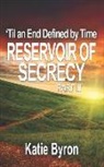 Katie Byron - Reservoir of Secrecy