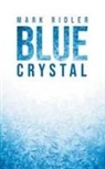 Mark Ridler - Blue Crystal