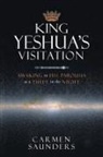 Carmen Saunders - King Yeshua's Visitation