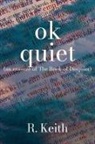 R. Keith, R Keith - Ok Quiet