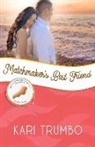 Kari Trumbo - Matchmaker's Best Friend: Elnora Island