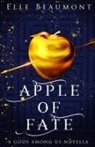 Elle Beaumont - Apple of Fate