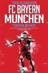 Ray Walker - The Ultimate FC Bayern Munchen Trivia Book