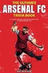 Ray Walker - The Ultimate Arsenal FC Trivia Book
