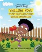 Maria Bulavio, Mavis Martin - Smiling Rose Wears Traveling Shoes During Quarantine