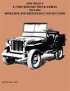 Brian Greul - GPW Willy's 1/4 Ton Military Truck Manual TM 9-803 Operating and Maintenance Instructions