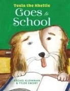 Tyler Emory, Rachel Kleinman - Tesla the Sheltie Goes to School